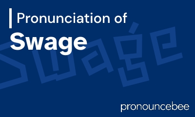 how to pronounce swage feature image