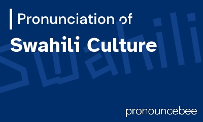 how to pronounce swahili-culture feature image