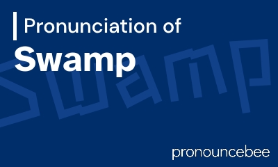 how to pronounce swamp feature image