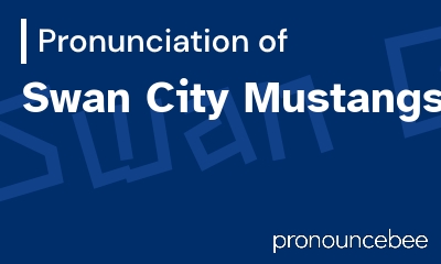 how to pronounce swan-city-mustangs feature image
