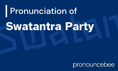 how to pronounce swatantra-party feature image