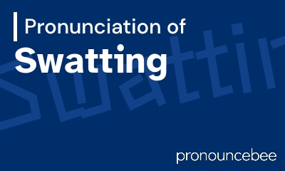 how to pronounce swatting feature image