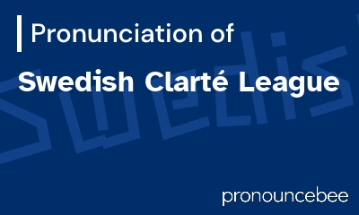 how to pronounce swedish-clart-league feature image