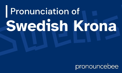 how to pronounce swedish-krona feature image