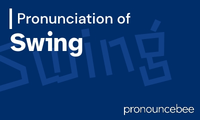 how to pronounce swing feature image