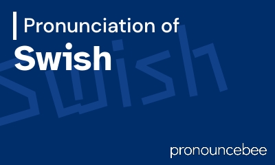 how to pronounce swish feature image