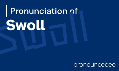 how to pronounce swoll feature image