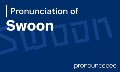how to pronounce swoon feature image