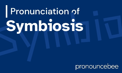 how to pronounce symbiosis feature image