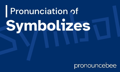 how to pronounce symbolizes feature image