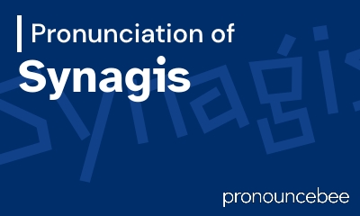 how to pronounce synagis feature image