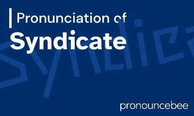 how to pronounce syndicate feature image