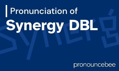 how to pronounce synergy-dbl feature image
