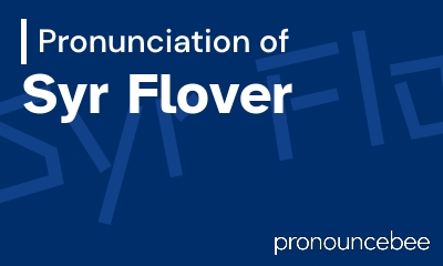 how to pronounce syr-flover feature image