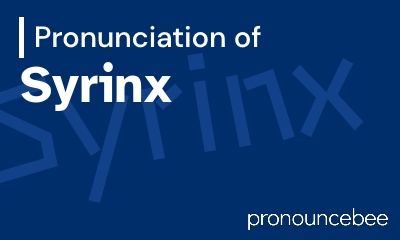 how to pronounce syrinx feature image