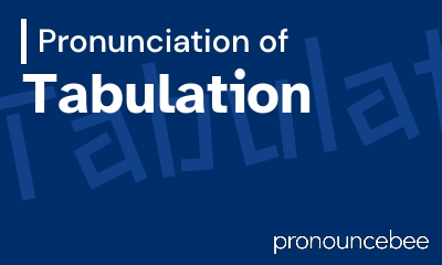 how to pronounce tabulation feature image
