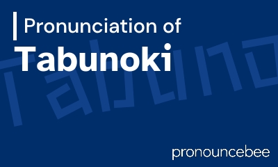 how to pronounce tabunoki feature image
