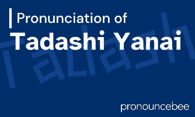 how to pronounce tadashi-yanai feature image