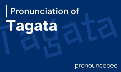 how to pronounce tagata feature image