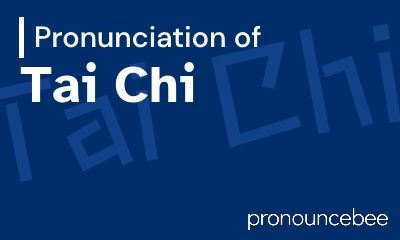 how to pronounce tai-chi feature image