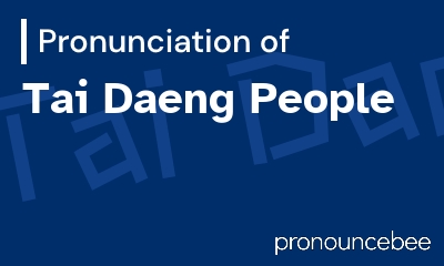 how to pronounce tai-daeng-people feature image