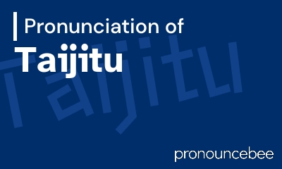 how to pronounce taijitu feature image