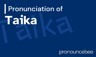 how to pronounce taika feature image