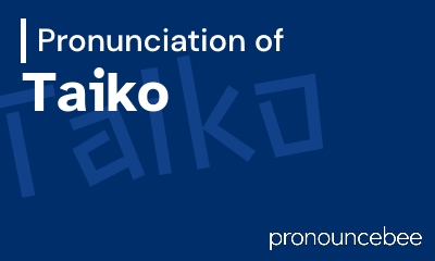 how to pronounce taiko feature image