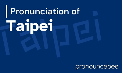 how to pronounce taipei feature image