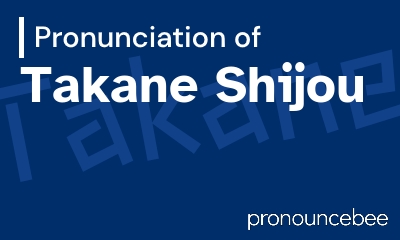 how to pronounce takane-shijou feature image