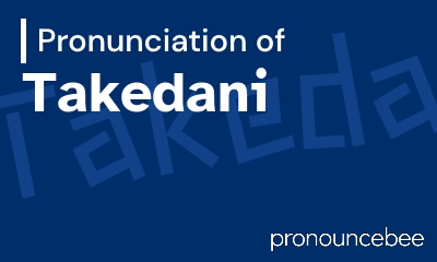 how to pronounce takedani feature image