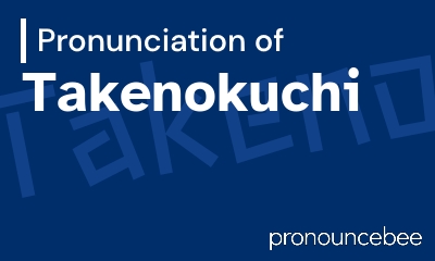 how to pronounce takenokuchi feature image