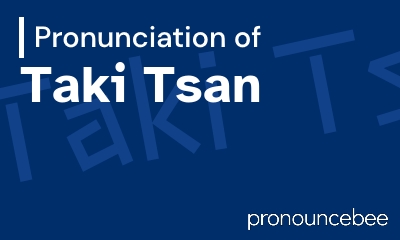 how to pronounce taki-tsan feature image
