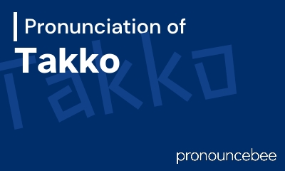 how to pronounce takko feature image