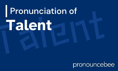 how to pronounce talent feature image