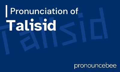 how to pronounce talisid feature image