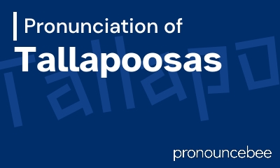 how to pronounce tallapoosas feature image