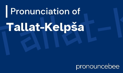 how to pronounce tallat-kelp-a feature image