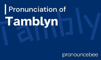 how to pronounce tamblyn feature image