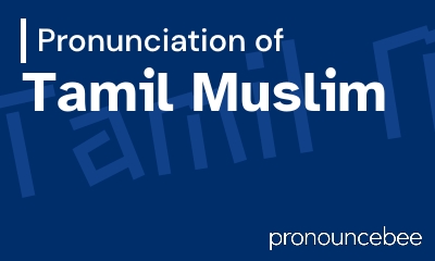 how to pronounce tamil-muslim feature image
