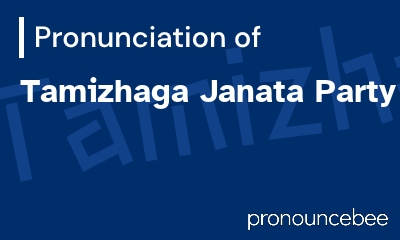 how to pronounce tamizhaga-janata-party feature image