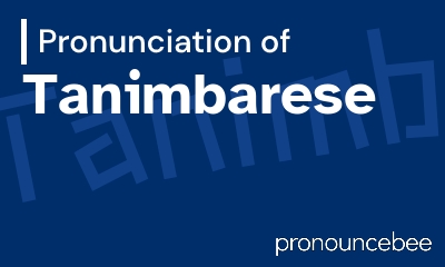 how to pronounce tanimbarese feature image