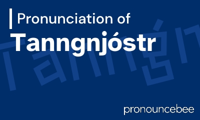 how to pronounce tanngnj-str feature image