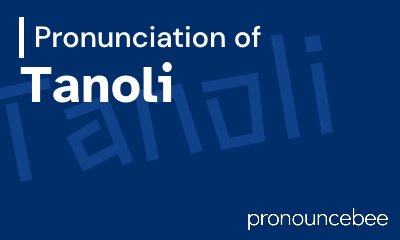 how to pronounce tanoli feature image