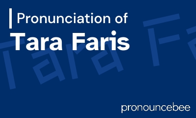how to pronounce tara-faris feature image