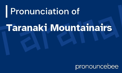 how to pronounce taranaki-mountainairs feature image