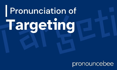 how to pronounce targeting feature image