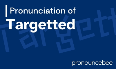 how to pronounce targetted feature image