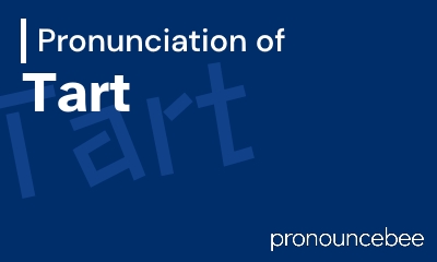 how to pronounce tart feature image