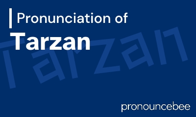 how to pronounce tarzan feature image